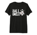 Mens Ball Uncle Proud Soccer Baseball T-Shirt - Unique Graphic Unisex - T-Shirt, Sweatshirt, Hoodie