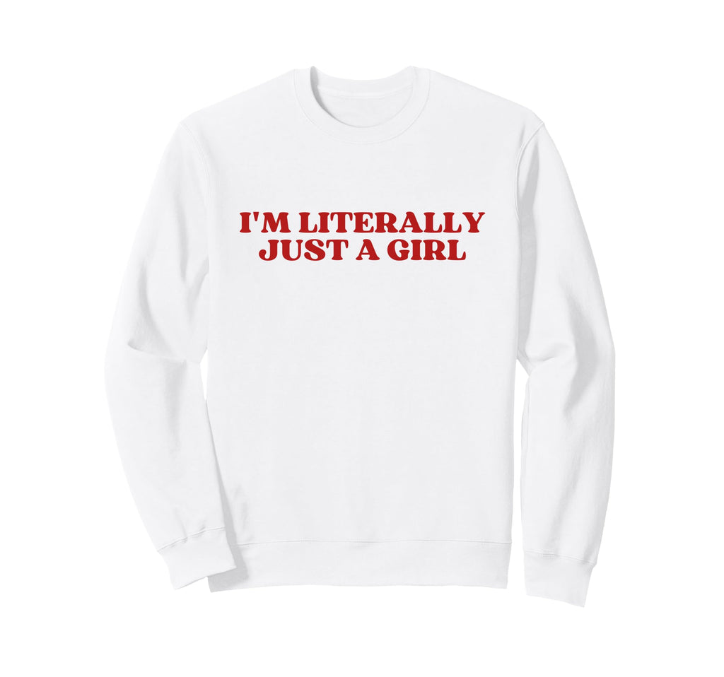 Original Im Literally Just Y2K Sweatshirt - Unique Graphic Men Women - T-Shirt, Sweatshirt, Hoodie