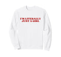 Original Im Literally Just Y2K Sweatshirt - Unique Graphic Men Women - T-Shirt, Sweatshirt, Hoodie