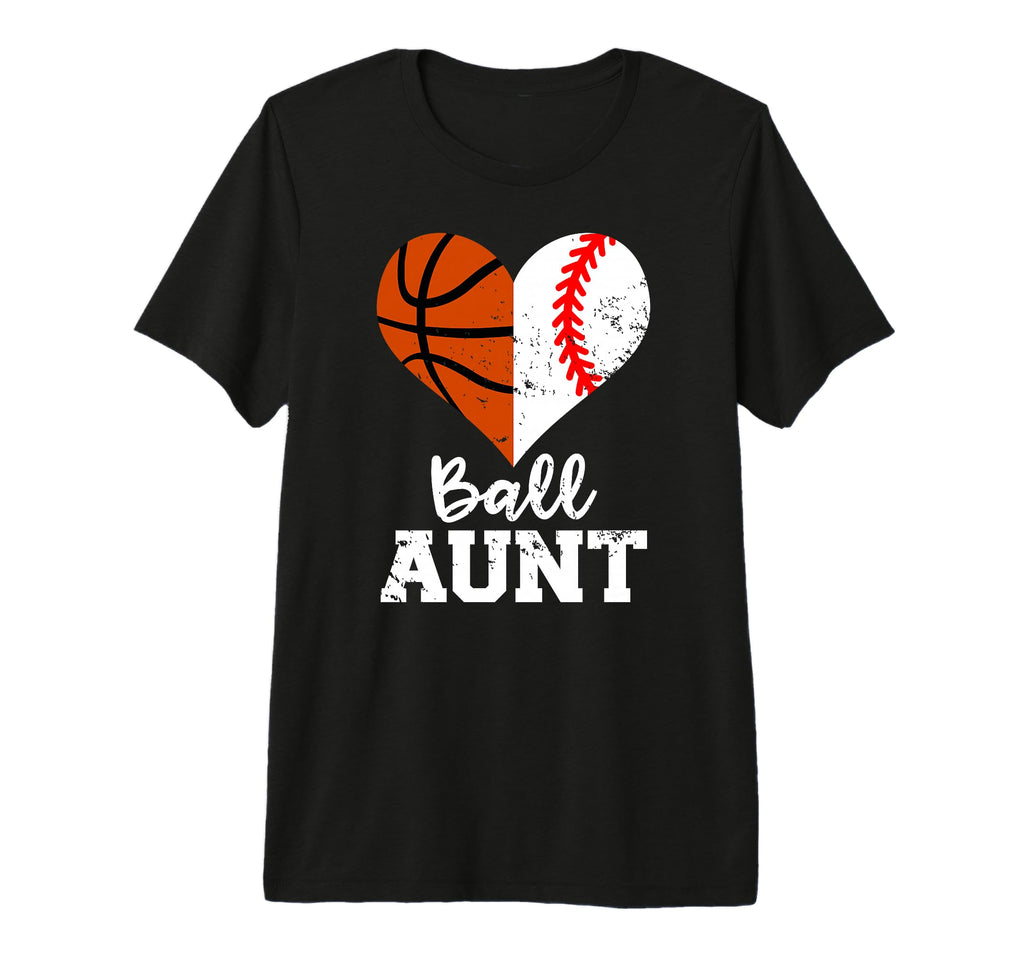Ball Aunt Heart Funny Baseball Basketball T-Shirt - Graphic Print Unisex - T-Shirt, Sweatshirt, Hoodie