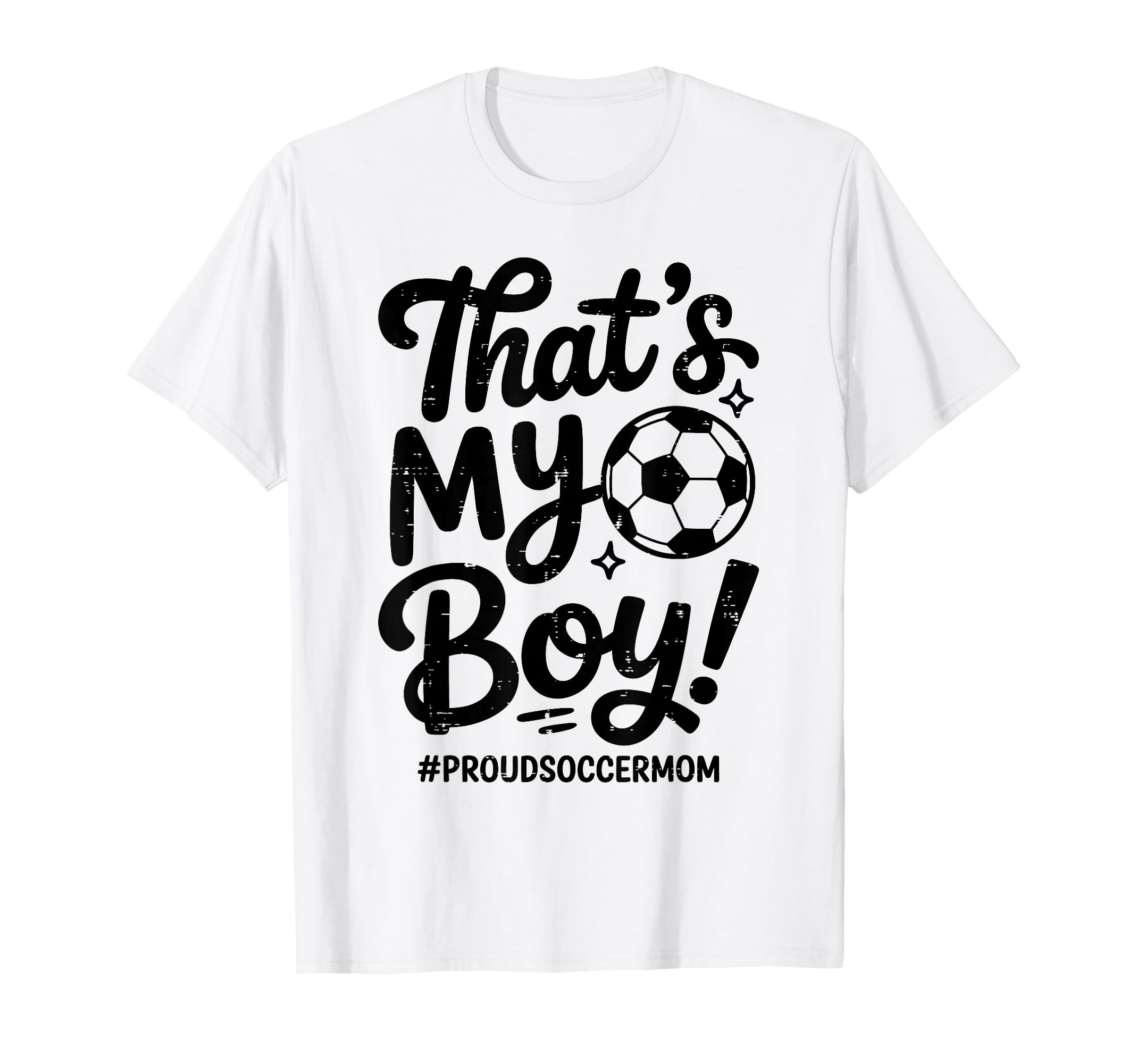 Thats My Proud Soccer Mom Mama Team Funny T-Shirt - Graphic Print Unisex - T-Shirt, Sweatshirt, Hoodie