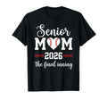 Baseball Senior Mom 2026 Final T-Shirt - Casual Everyday Wear Men Women - T-Shirt, Sweatshirt, Hoodie