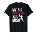 My Sis Baseball Pitcher Brother T-Shirt - Fun Novelty Design for Adults - T-Shirt, Sweatshirt, Hoodie