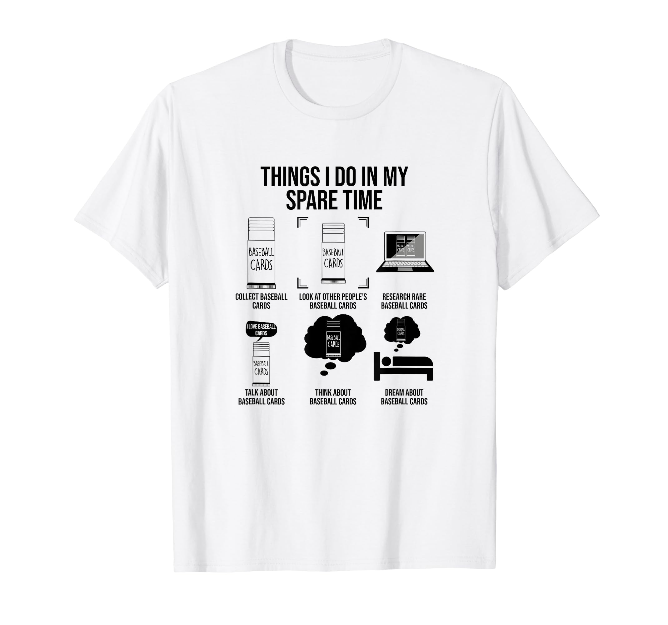 Things I Do My Spare Time Baseball T-Shirt - Streetwear Style for Adults - T-Shirt, Sweatshirt, Hoodie