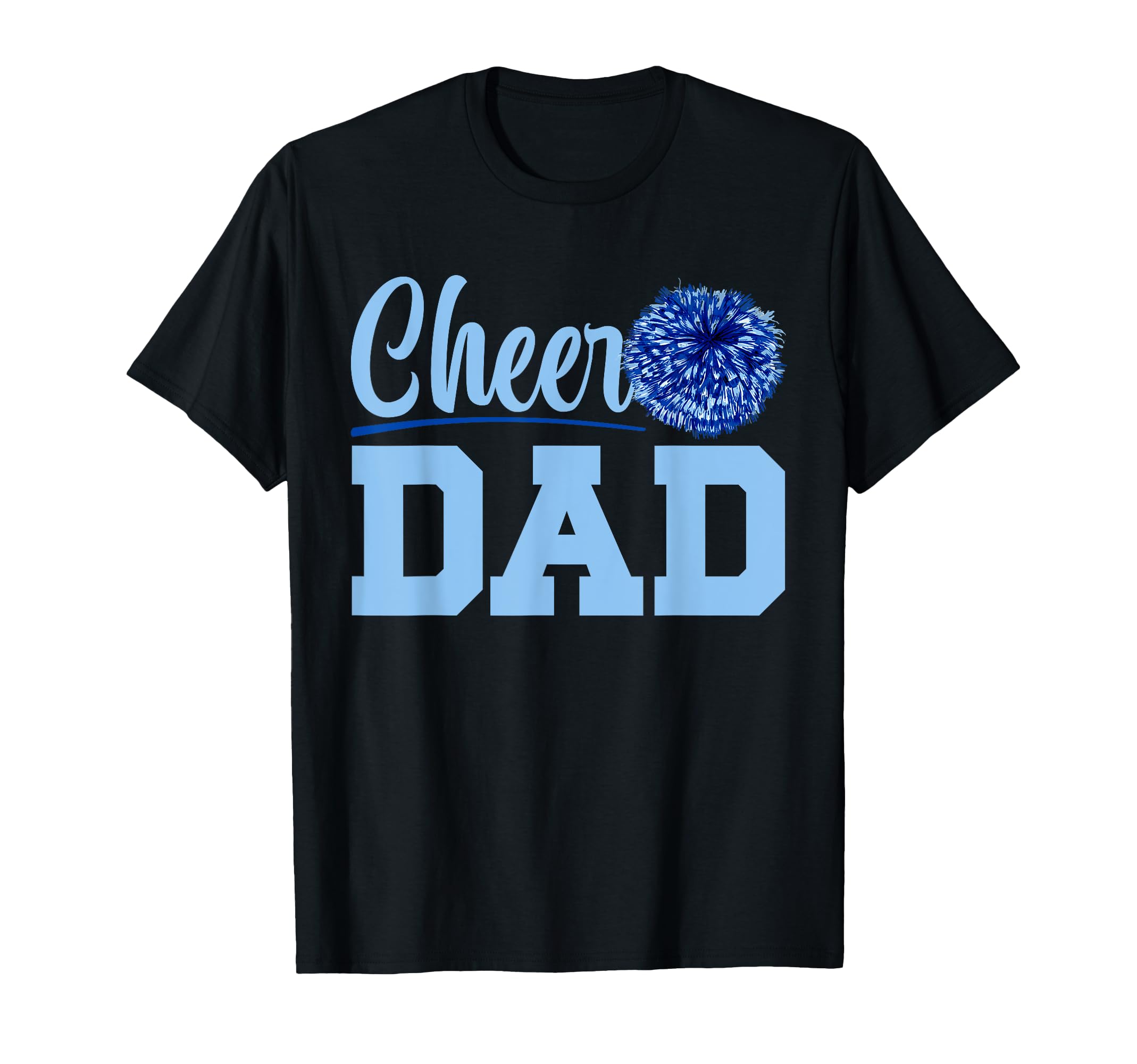 Cheer Dad Shirts Cheerleader Dad T-Shirt - Trendy Graphic Unisex - T-Shirt, Sweatshirt, Hoodie