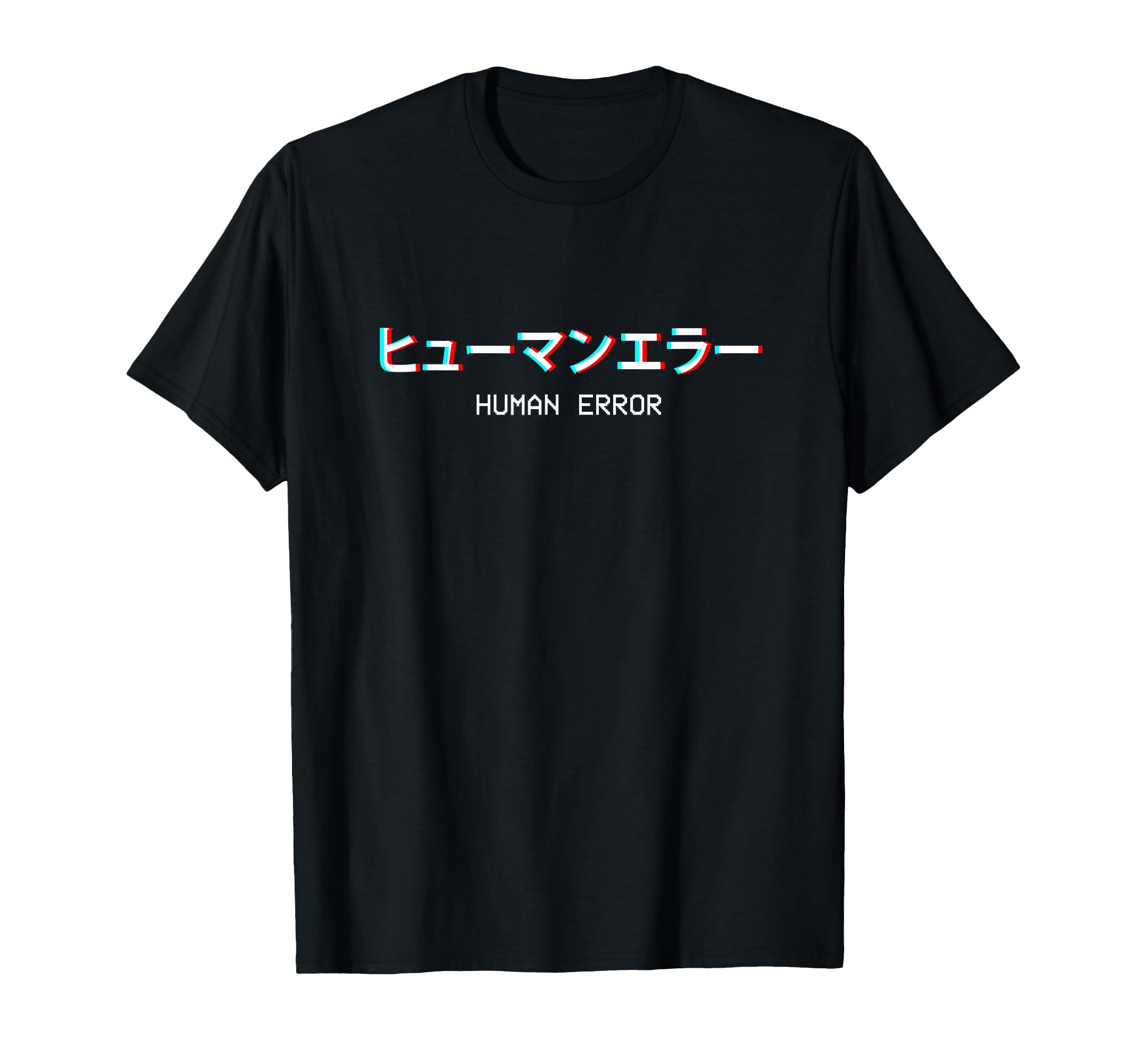 Human Error Japanese Vaporwave T-Shirt - Casual Everyday Wear Unisex - T-Shirt, Sweatshirt, Hoodie