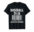 Mens Funny Baseball Dad Scan T-Shirt - Casual Everyday Wear Men Women - T-Shirt, Sweatshirt, Hoodie
