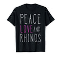 Peace Love And Rhinos Inspirational Rhino T-Shirt - Novelty Apparel Unisex - T-Shirt, Sweatshirt, Hoodie