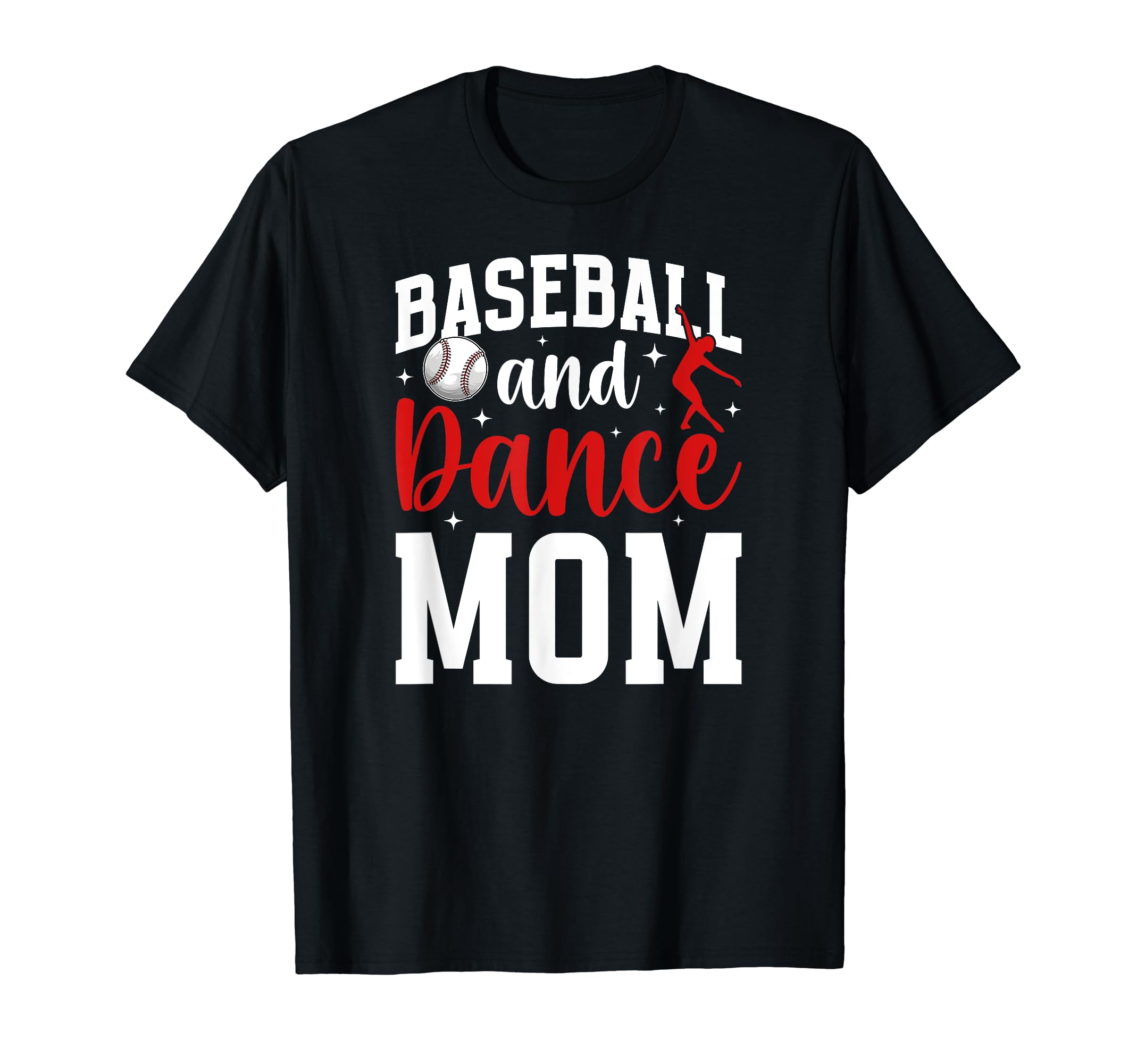 Baseball And Dance Mom Proud Dancer T-Shirt - Minimalist Print for Adults - T-Shirt, Sweatshirt, Hoodie