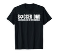 Soccer Dad Like Baseball Dad But T-Shirt - Unique Graphic for Adults - T-Shirt, Sweatshirt, Hoodie