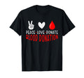 Peace Love Donate Blood Blood Donation T-Shirt - Graphic Print Unisex - T-Shirt, Sweatshirt, Hoodie