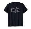 Peace Love Happy Hour Martini Bar T-Shirt - Novelty Apparel Men Women - T-Shirt, Sweatshirt, Hoodie