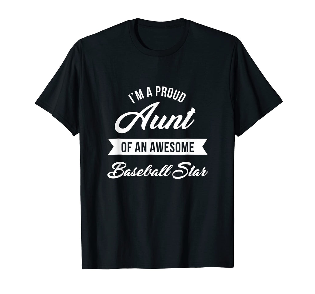 Proud Aunt Awesome Baseball Star Gift T-Shirt - Graphic Print Men Women - T-Shirt, Sweatshirt, Hoodie