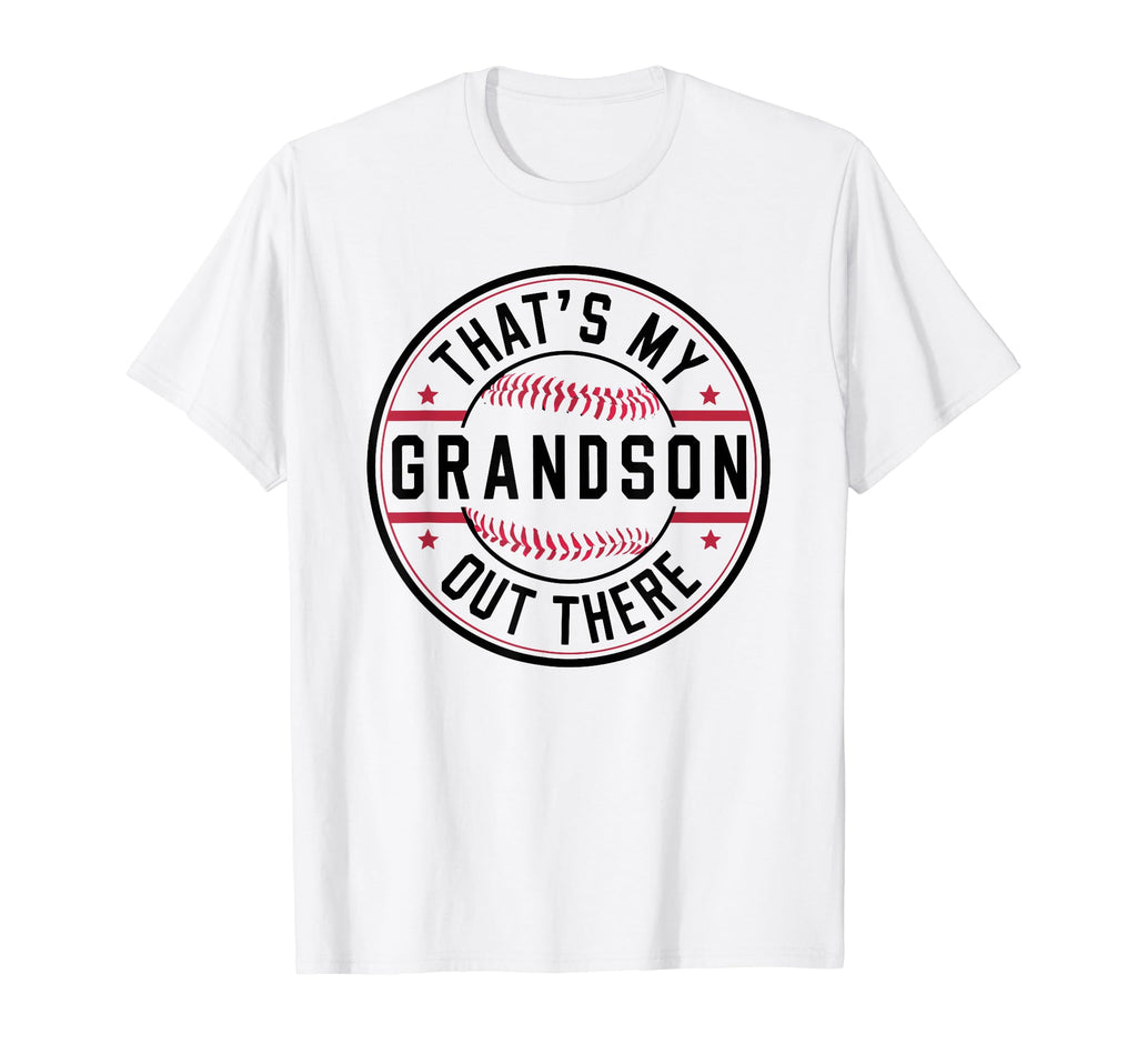 Thats My Grandson Out There Baseball T-Shirt - Unique Graphic for Adults - T-Shirt, Sweatshirt, Hoodie