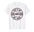 Thats My Grandson Out There Baseball T-Shirt - Unique Graphic for Adults - T-Shirt, Sweatshirt, Hoodie