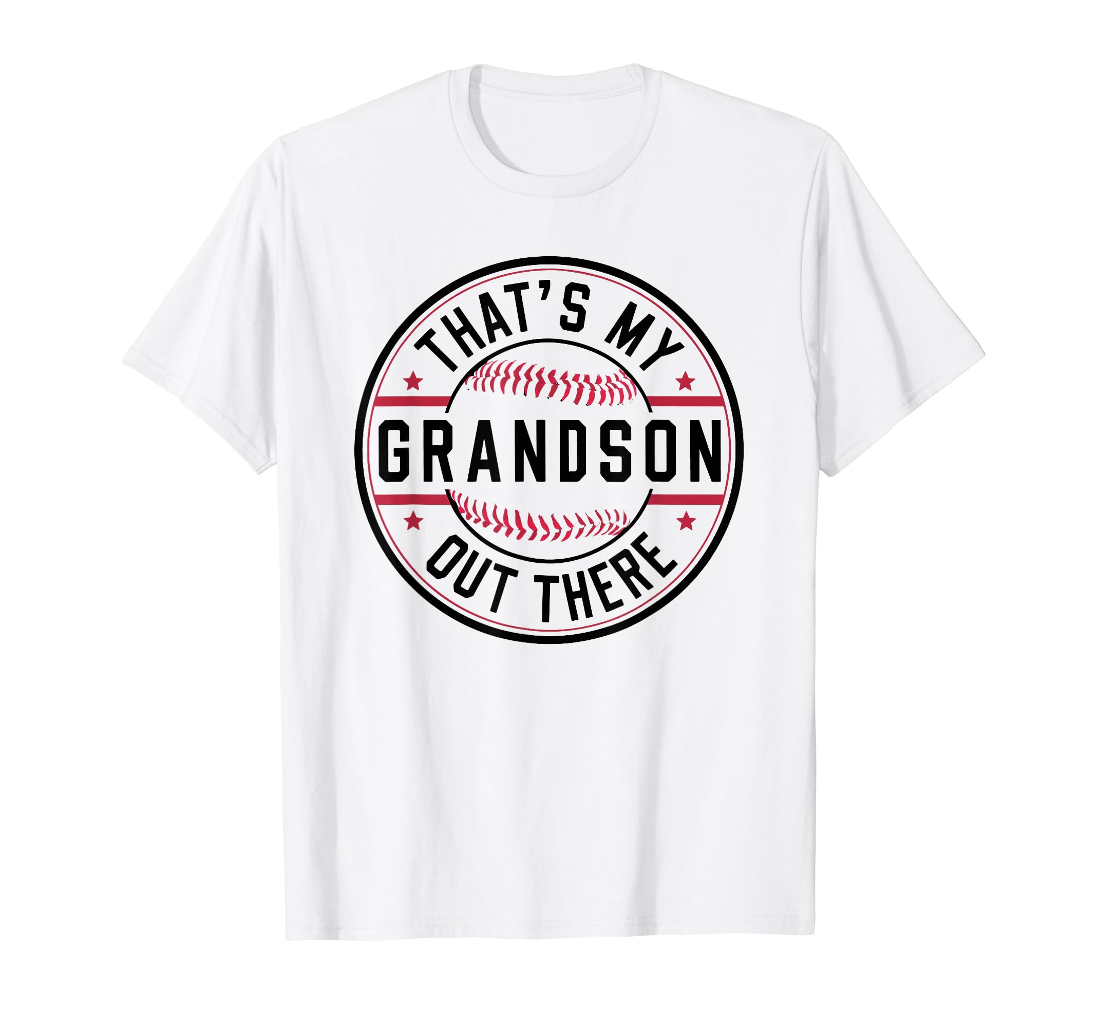 Thats My Grandson Out There Baseball T-Shirt - Unique Graphic for Adults - T-Shirt, Sweatshirt, Hoodie