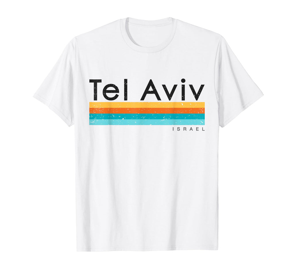 Tel Aviv Israel T-Shirt - Novelty Apparel Unisex - T-Shirt, Sweatshirt, Hoodie