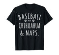 Baseball My Chihuahua Naps Funny T-Shirt - Minimalist Print for Adults - T-Shirt, Sweatshirt, Hoodie
