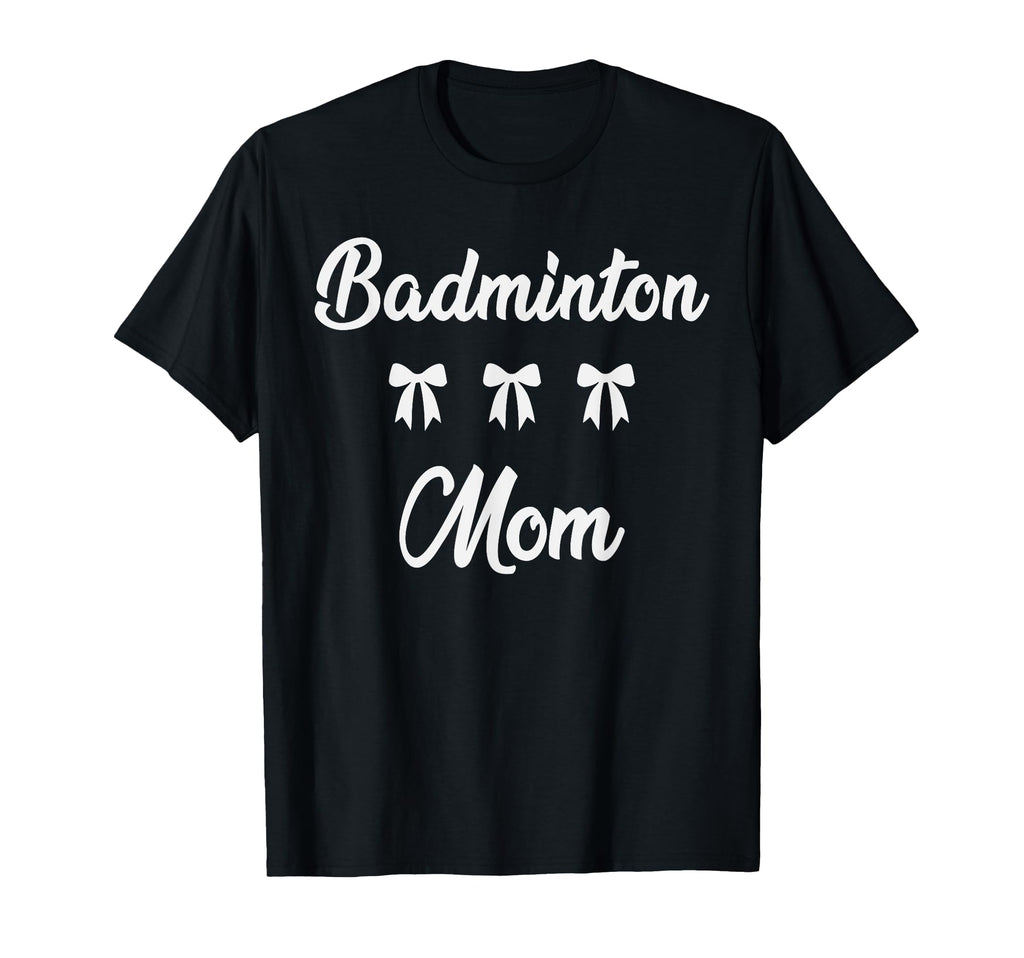 Badminton Mom Badminton Player Sports Moms T-Shirt - Trendy Graphic Unisex - T-Shirt, Sweatshirt, Hoodie