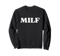 Milf Hot Mom Y2K Aesthetic Sweatshirt - Aesthetic Graphic Men Women - T-Shirt, Sweatshirt, Hoodie
