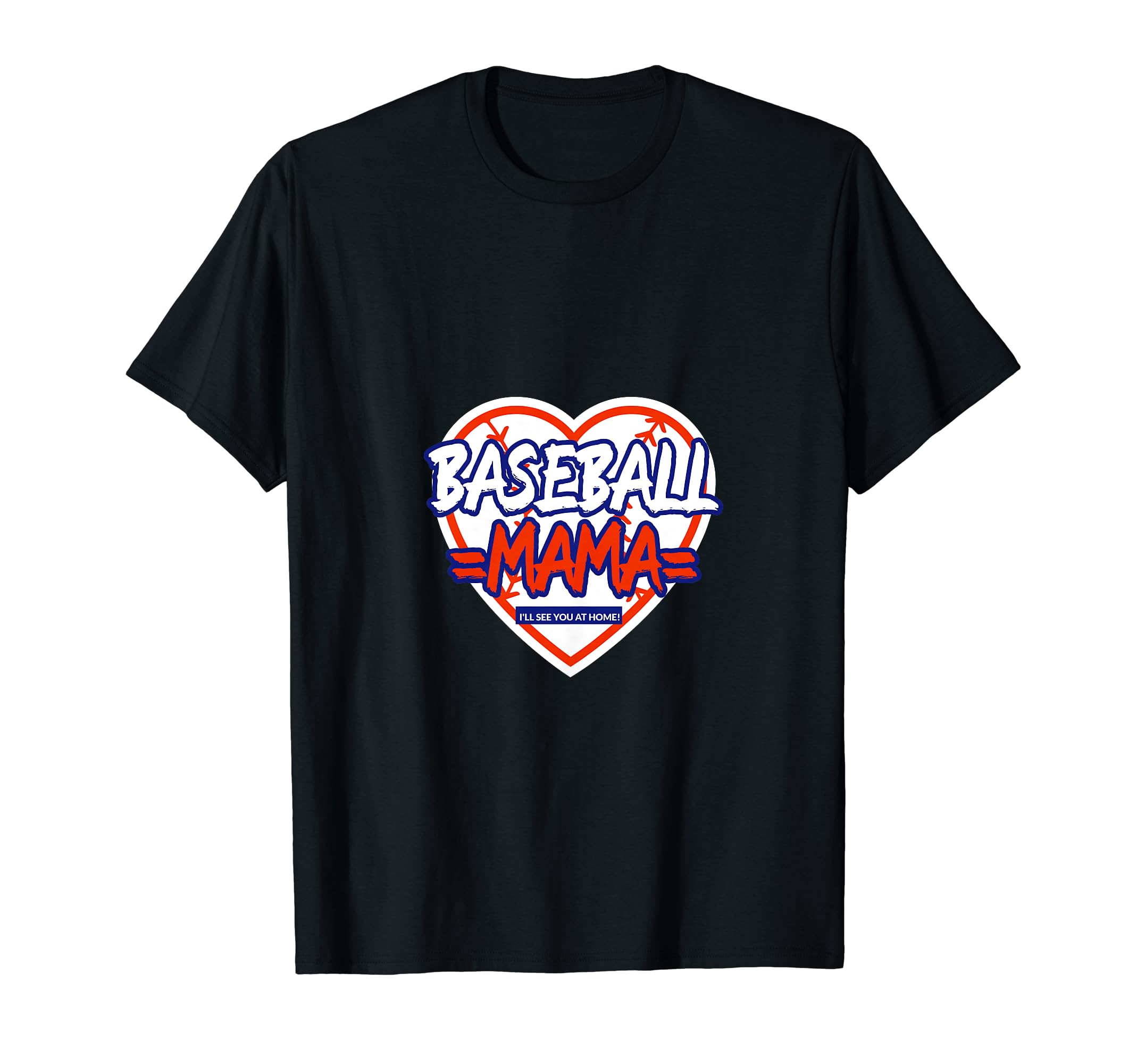Baseball Mama Loving Baseball Mom T-Shirt - Casual Everyday Wear Unisex - T-Shirt, Sweatshirt, Hoodie