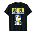 Proud Volleyball Dad Game Day Sports T-Shirt - Novelty Apparel Men Women - T-Shirt, Sweatshirt, Hoodie