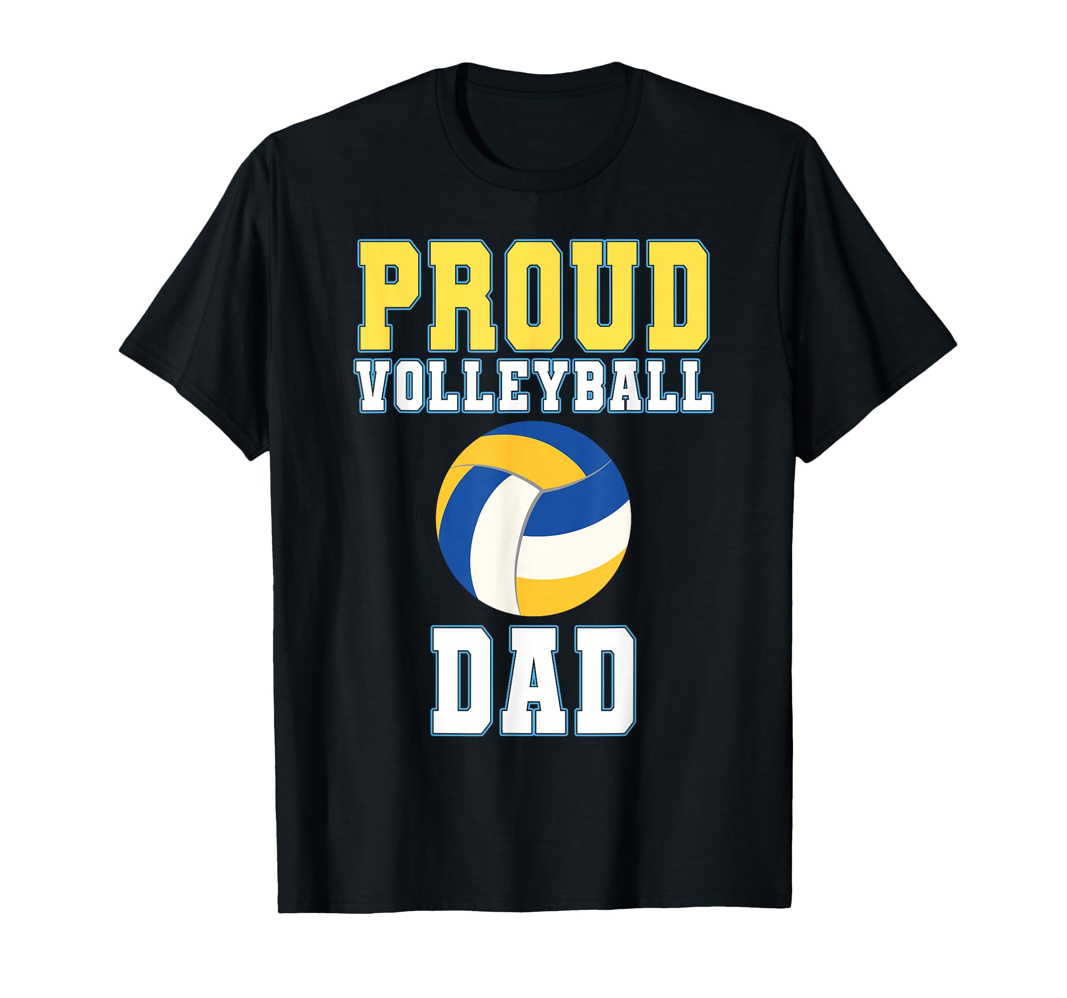 Proud Volleyball Dad Game Day Sports T-Shirt - Novelty Apparel Men Women - T-Shirt, Sweatshirt, Hoodie
