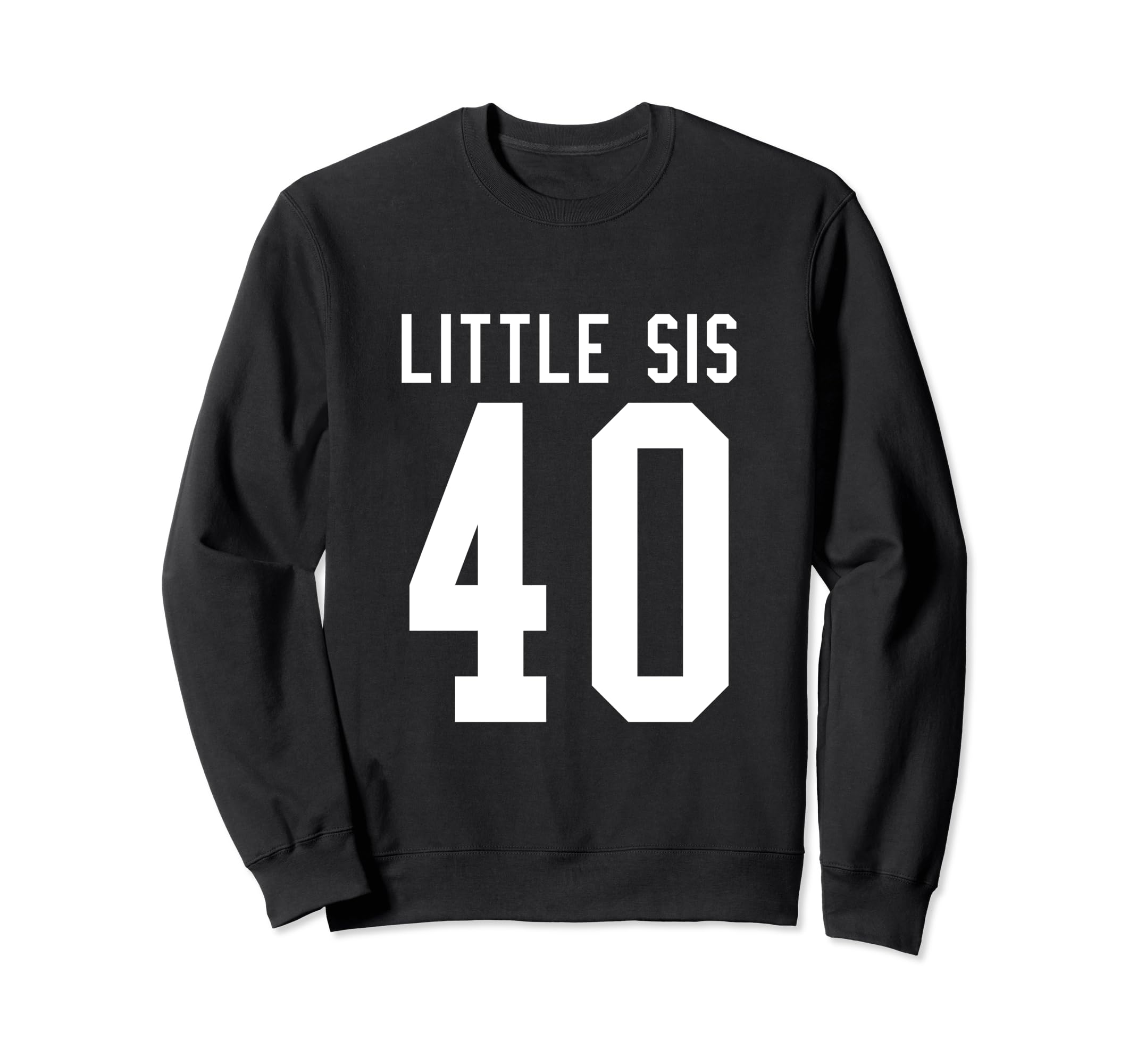 Number 40 Little Sis Biggest Fan Sweatshirt - Aesthetic Graphic for Adults - T-Shirt, Sweatshirt, Hoodie