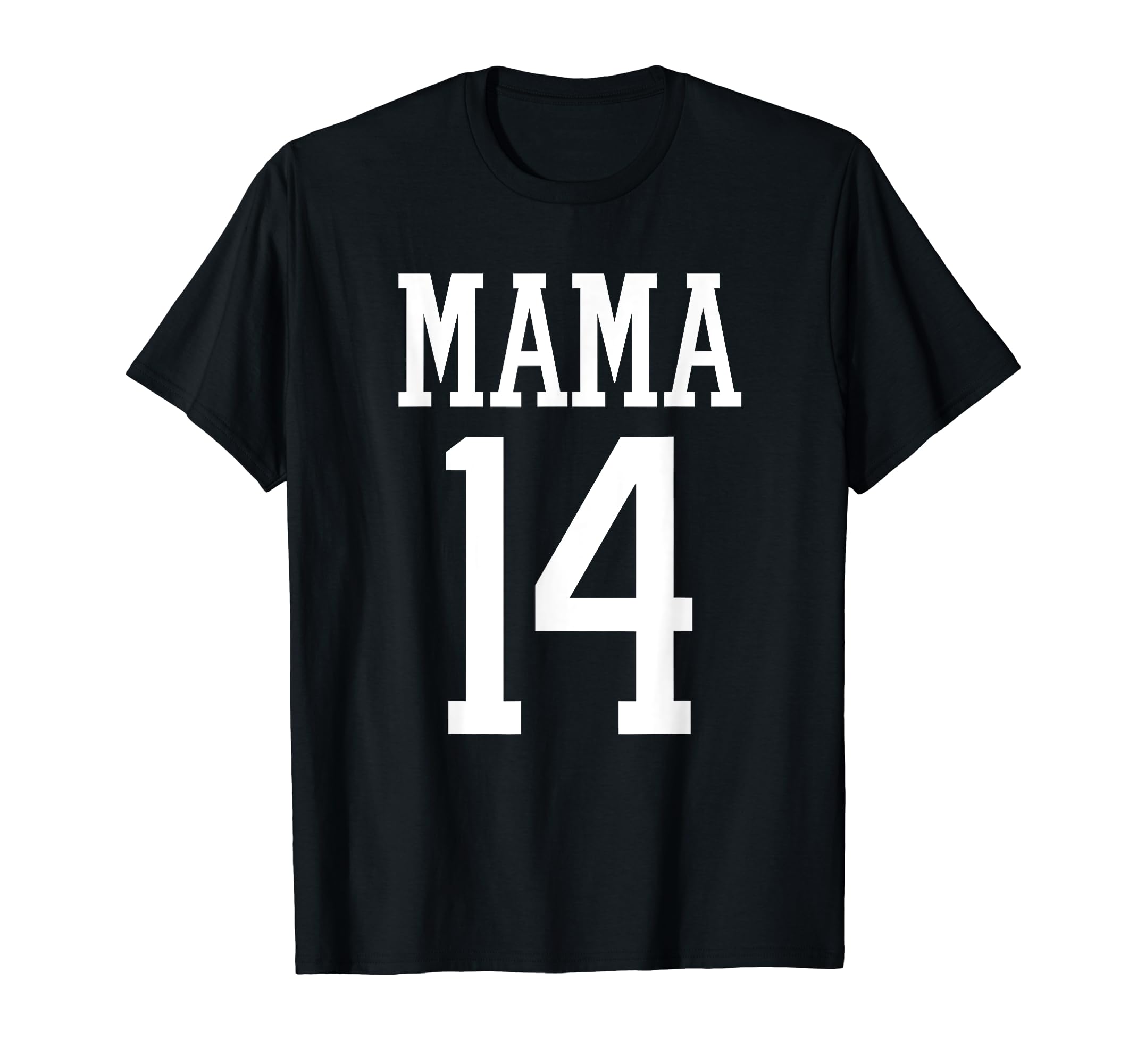 Number 14 Mama Biggest Fan Spirit T-Shirt - Fun Novelty Design Men Women - T-Shirt, Sweatshirt, Hoodie