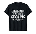 Grandpa Is My Name Spoiling Is My Game T-Shirt - Aesthetic Graphic Unisex - T-Shirt, Sweatshirt, Hoodie