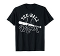 Ball Mom Play T Ball Gift T-Shirt - Fun Novelty Design Men Women - T-Shirt, Sweatshirt, Hoodie