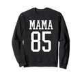 Number 85 Mama Biggest Fan Spirit Sweatshirt - Graphic Print for Adults - T-Shirt, Sweatshirt, Hoodie