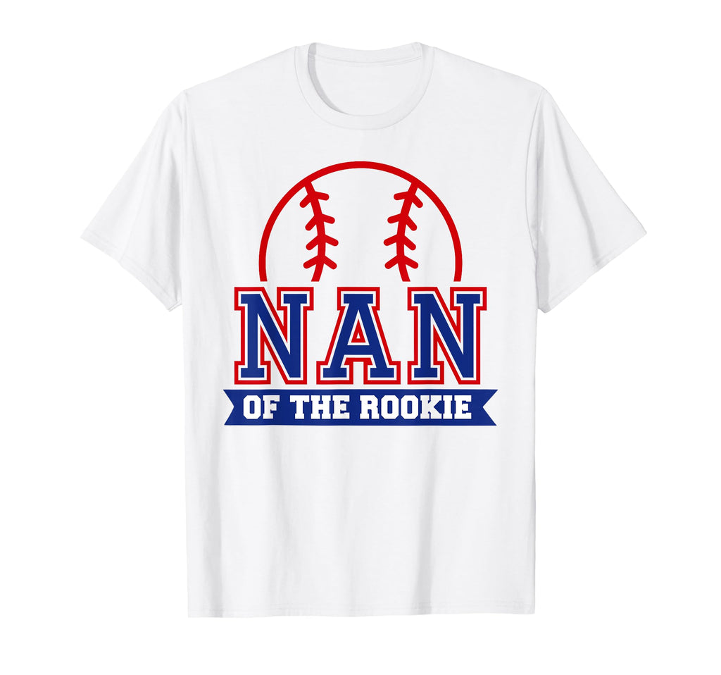 Nan Rookie 1St Birthday Baseball T-Shirt - Streetwear Style for Adults - T-Shirt, Sweatshirt, Hoodie