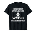 My Wife Lets Me Watch Drake Baldwin T-Shirt - Minimalist Print Men Women - T-Shirt, Sweatshirt, Hoodie