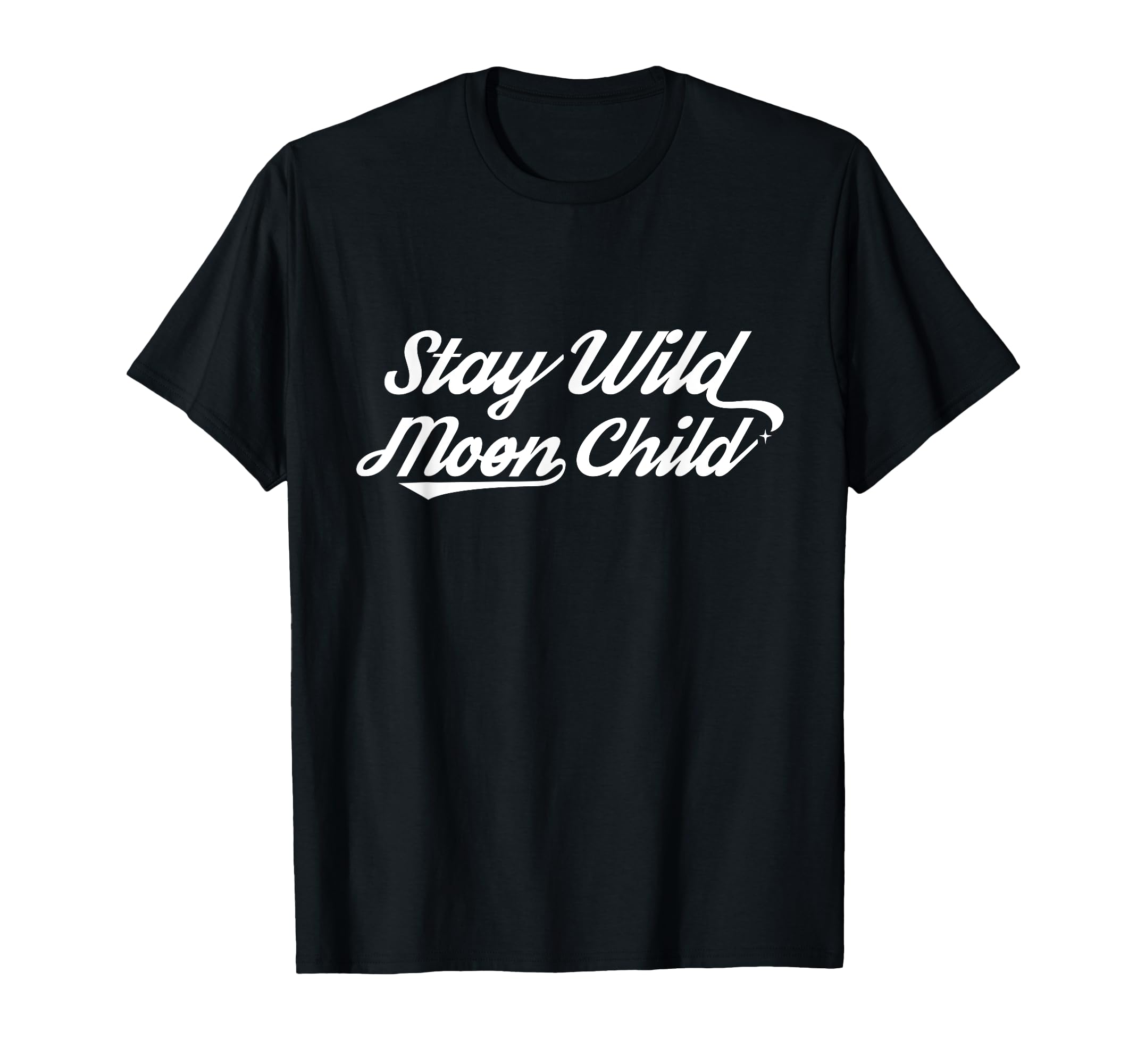 Bohemian Celestial Gift Stay Wild Moon T-Shirt - Graphic Print for Adults - T-Shirt, Sweatshirt, Hoodie