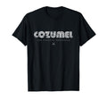 Cozumel Mexico 70S 80S Type T-Shirt - Novelty Apparel Unisex - T-Shirt, Sweatshirt, Hoodie