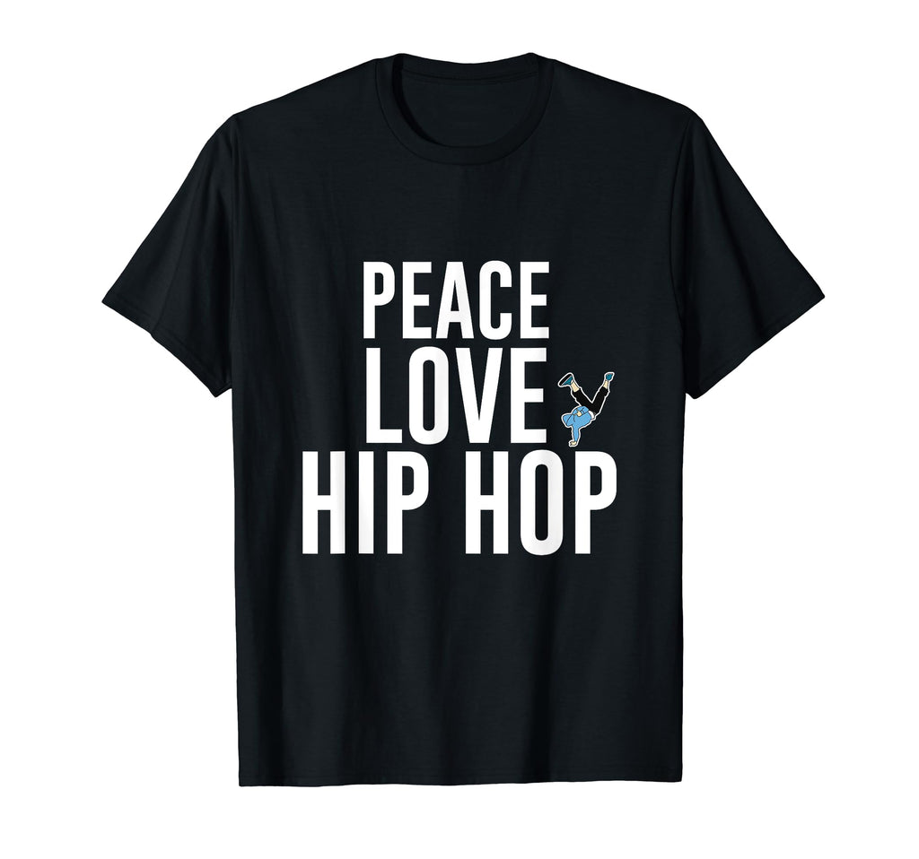 Dancing Peace Love Hip Hop Dancing T-Shirt - Streetwear Style for Adults - T-Shirt, Sweatshirt, Hoodie