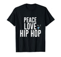 Dancing Peace Love Hip Hop Dancing T-Shirt - Streetwear Style for Adults - T-Shirt, Sweatshirt, Hoodie