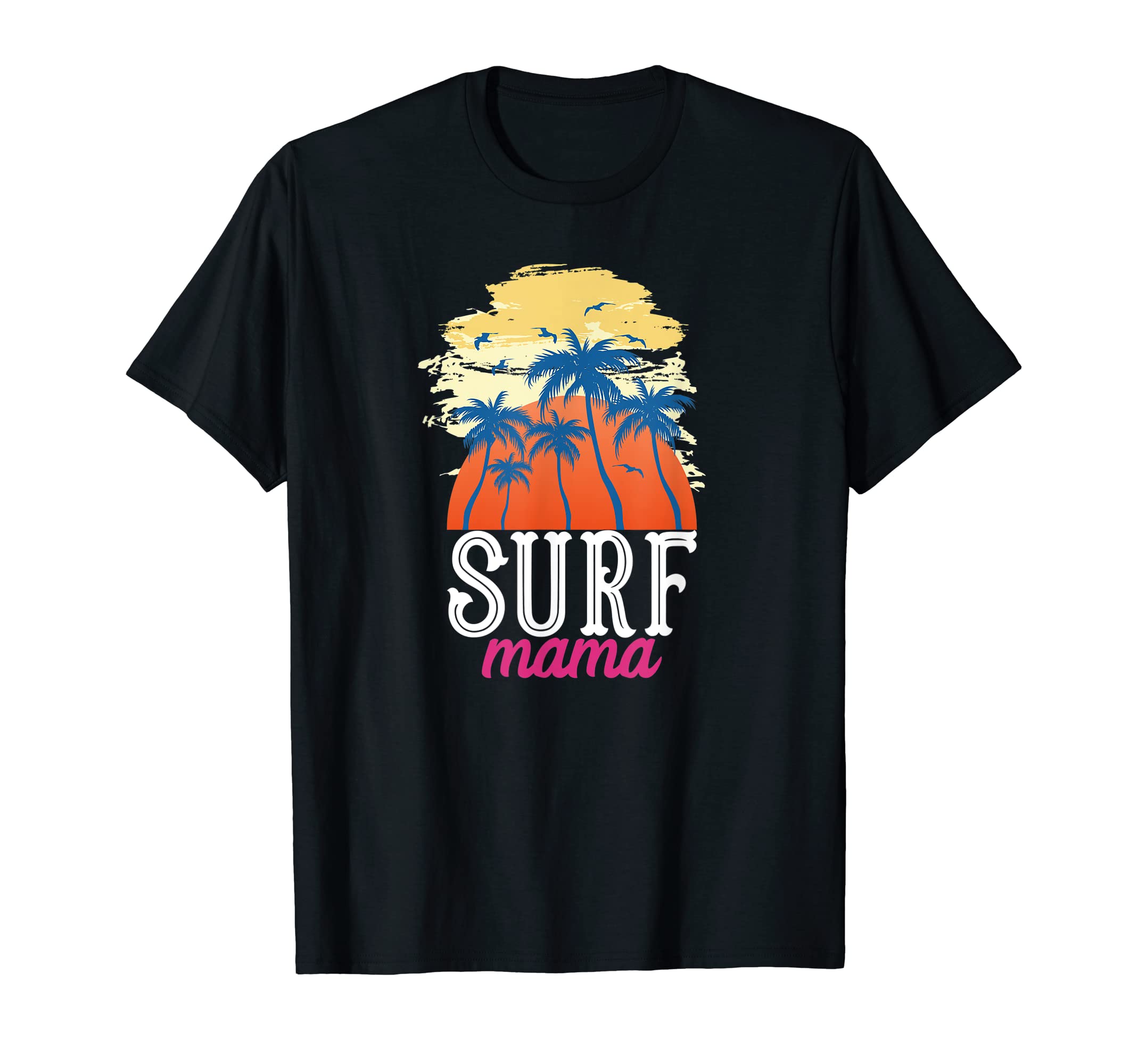 Surf Mama Sunset Surfers Shop T-Shirt - Unique Graphic Unisex - T-Shirt, Sweatshirt, Hoodie