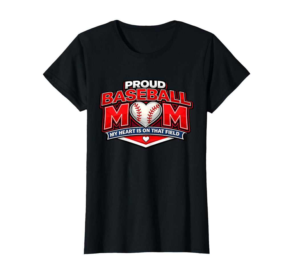Proud Baseball Mom My Heart T-Shirt - Casual Everyday Wear Men Women - T-Shirt, Sweatshirt, Hoodie
