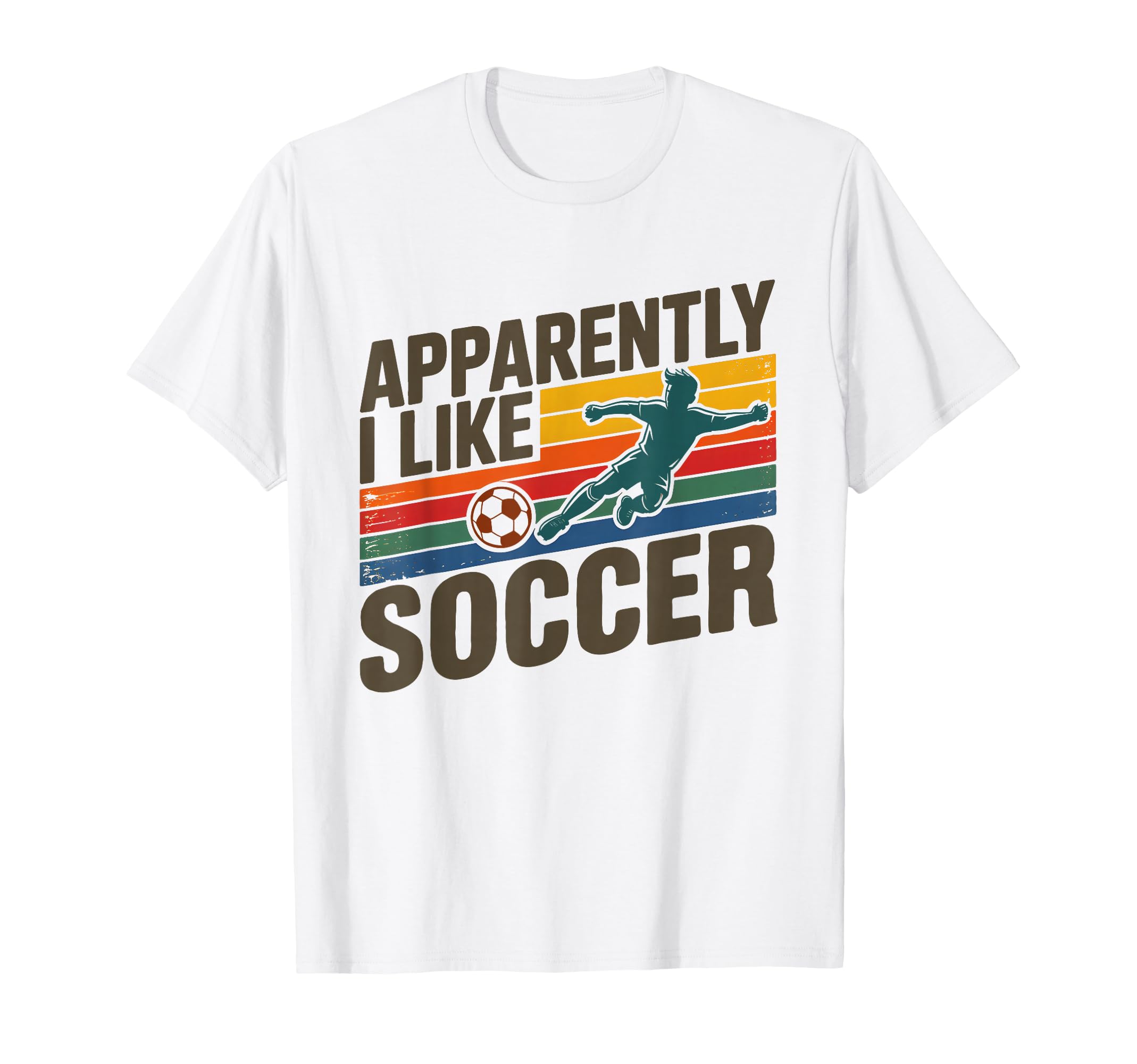 Apparently I Like Soccer Season Funny T-Shirt - Graphic Print for Adults - T-Shirt, Sweatshirt, Hoodie