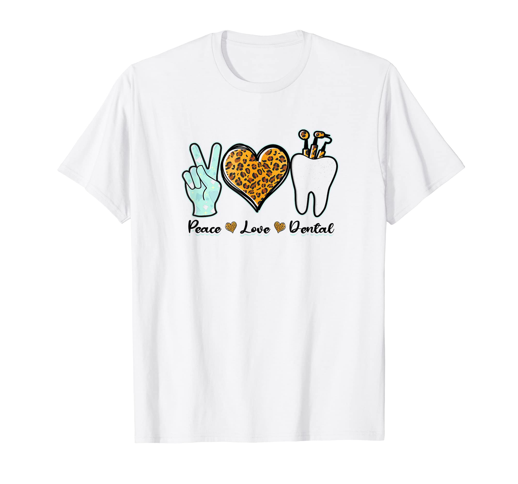 Peace Love Dental Doctor T-Shirt - Minimalist Print Unisex - T-Shirt, Sweatshirt, Hoodie