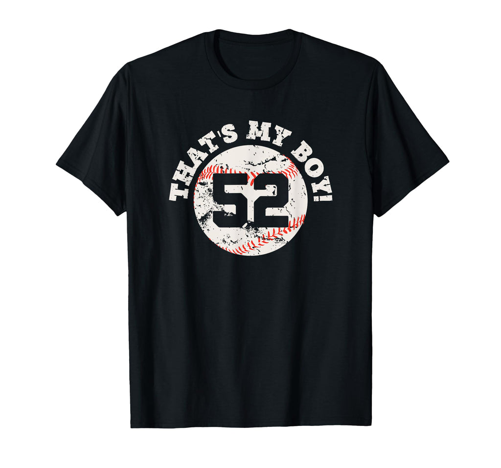 Thats My 52 Baseball Player Mom Or Dad T-Shirt - Trendy Graphic for Adults - T-Shirt, Sweatshirt, Hoodie