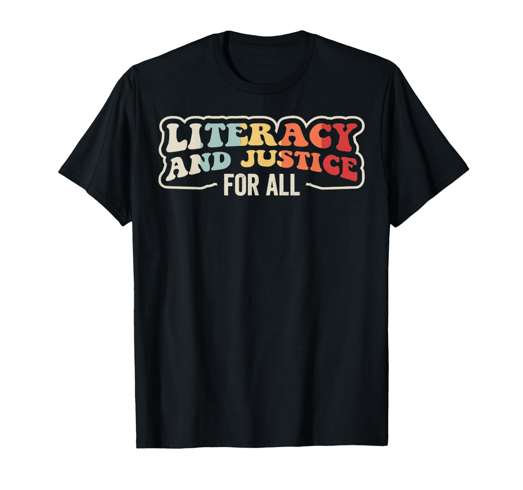 Literacy And Justice All 70S T-Shirt - Fun Novelty Design Men Women - T-Shirt, Sweatshirt, Hoodie