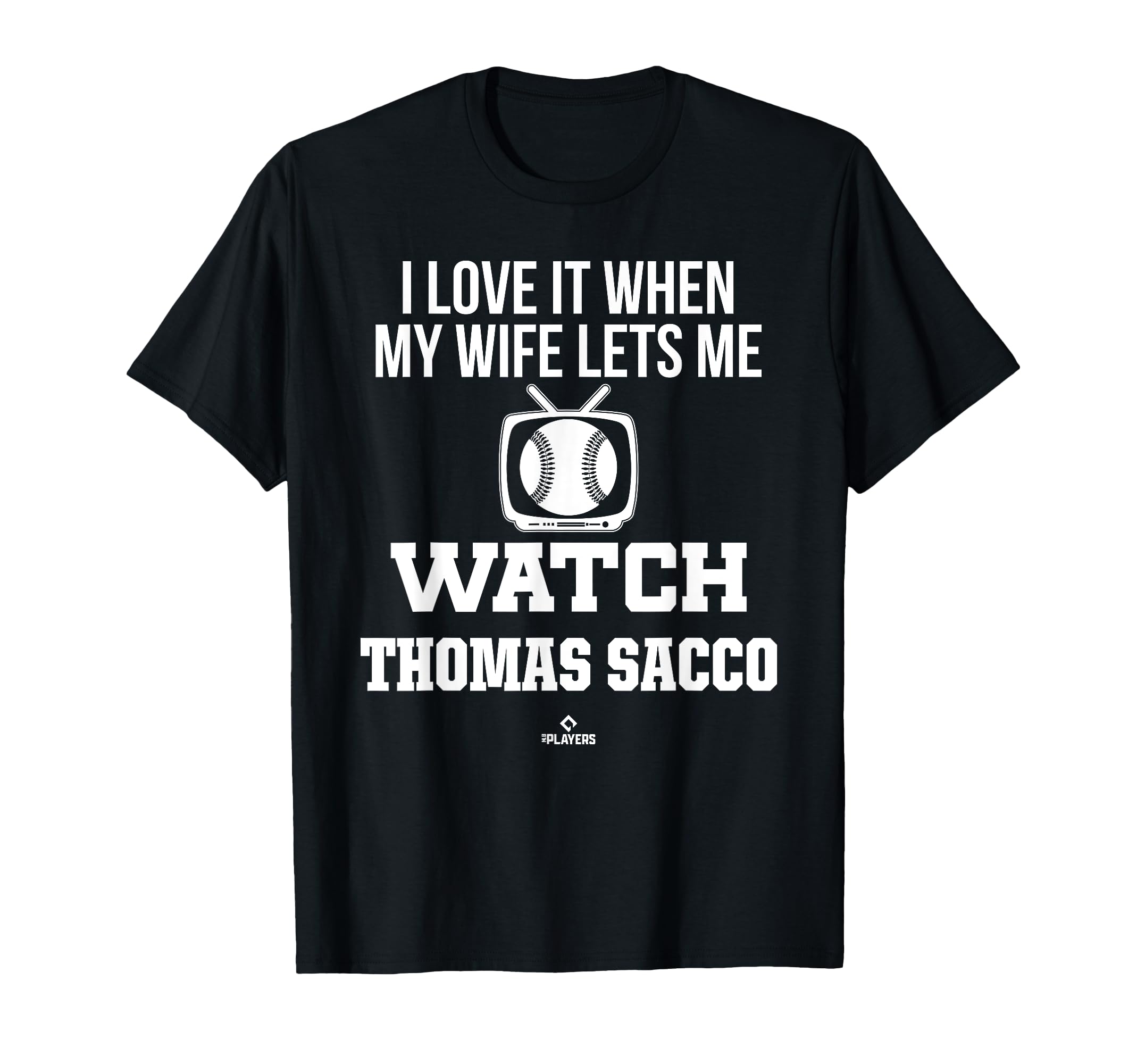 My Wife Lets Me Watch Thomas Sacco T-Shirt - Custom Art Print Unisex - T-Shirt, Sweatshirt, Hoodie