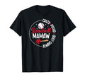 Crazy Proud Baseball Mamaw Baseball T-Shirt - Fun Novelty Design Men Women - T-Shirt, Sweatshirt, Hoodie