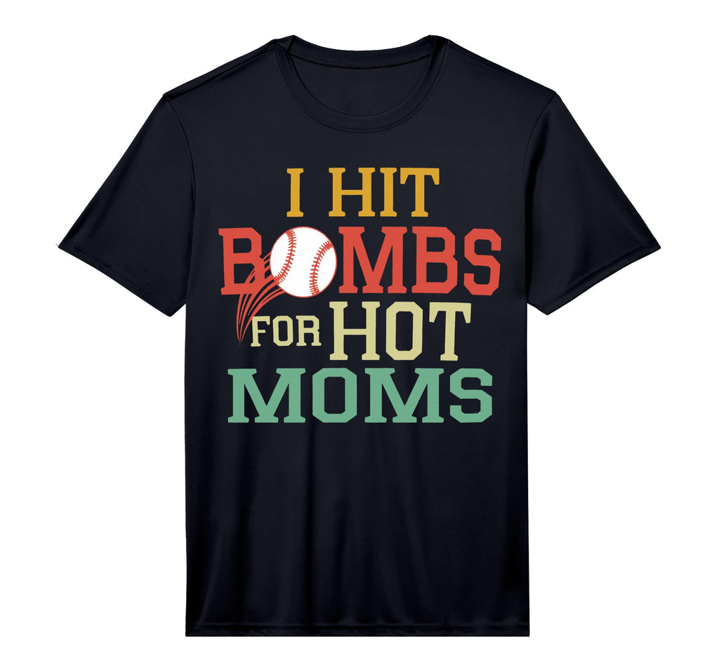 Funny Baseball I Hit Bombs Hot Moms T-Shirt - Unique Graphic for Adults - T-Shirt, Sweatshirt, Hoodie