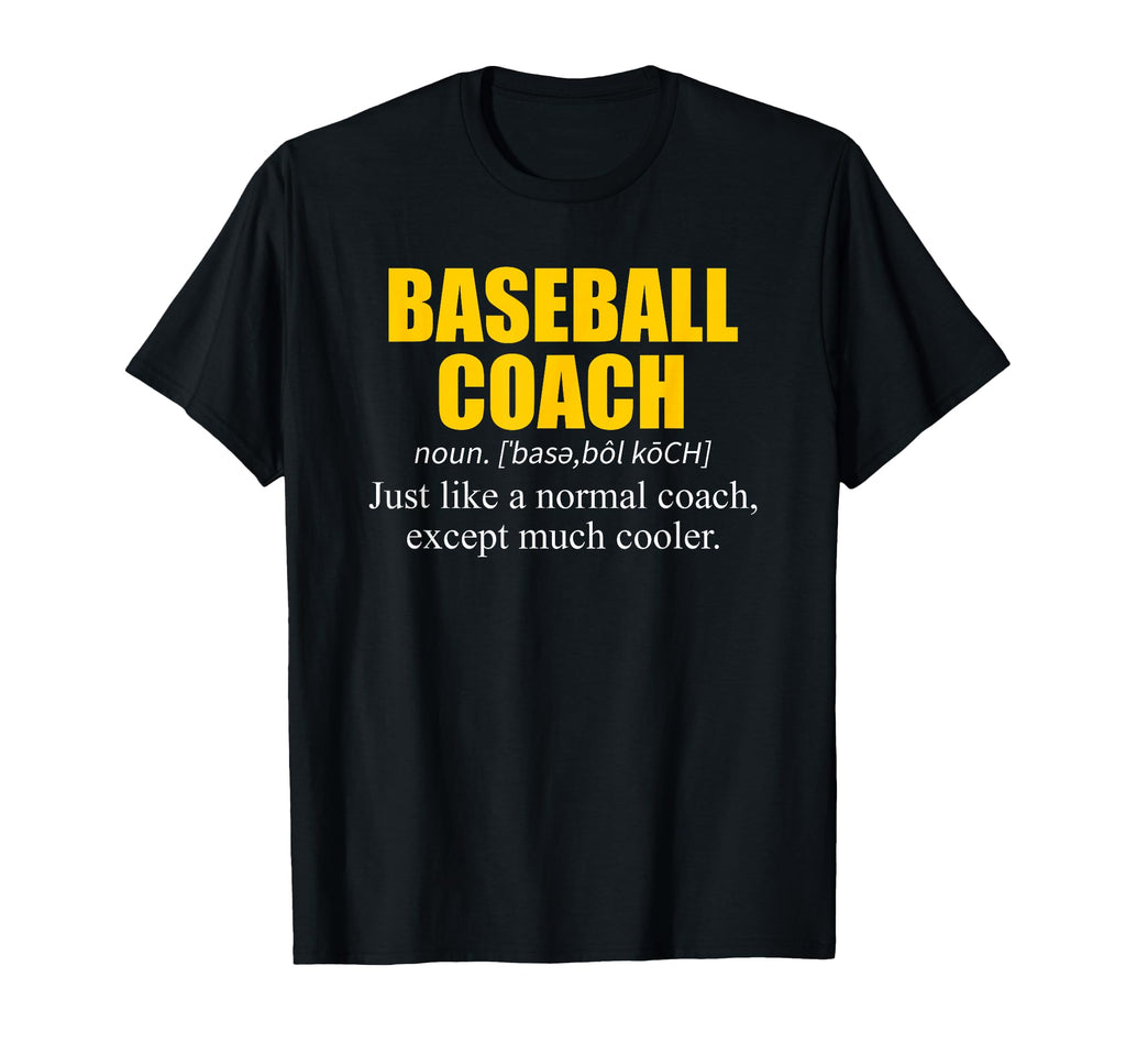 Baseball Baseball Coach Definition T-Shirt - Streetwear Style Men Women - T-Shirt, Sweatshirt, Hoodie