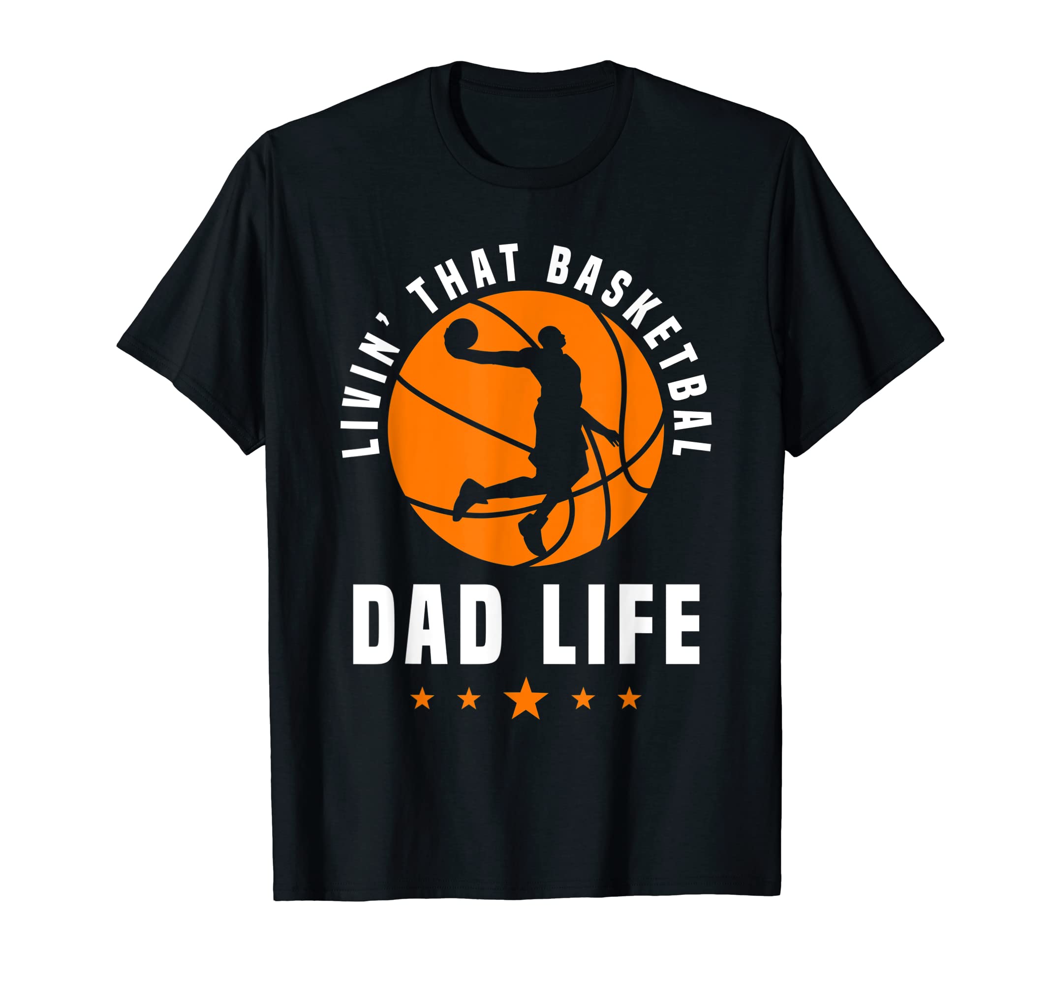 Basketball Dad Life Team Sport Hoop T-Shirt - Trendy Graphic for Adults - T-Shirt, Sweatshirt, Hoodie