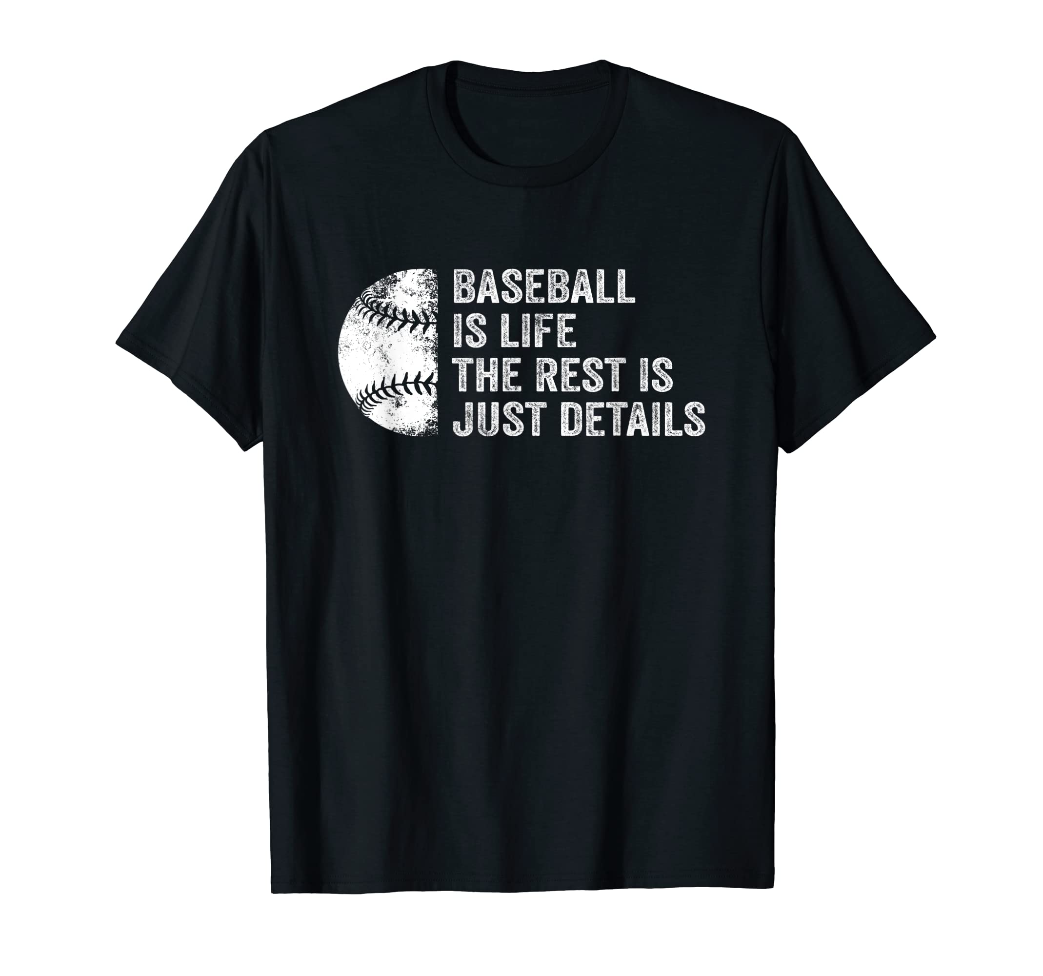 Baseball Is Life Rest Is Just Details T-Shirt - Custom Art Print Unisex - T-Shirt, Sweatshirt, Hoodie